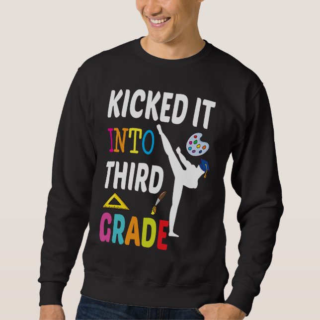Kicked into 3rd Grade Karate Back To School Sweatshirt (Front)