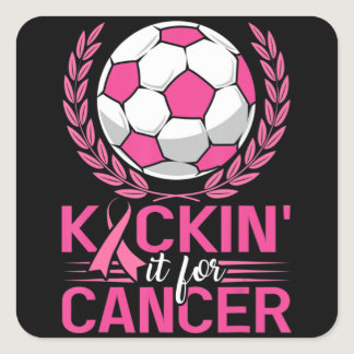 Kickin It for Cancer Soccer Pink Ribbon Breast Can Square Sticker