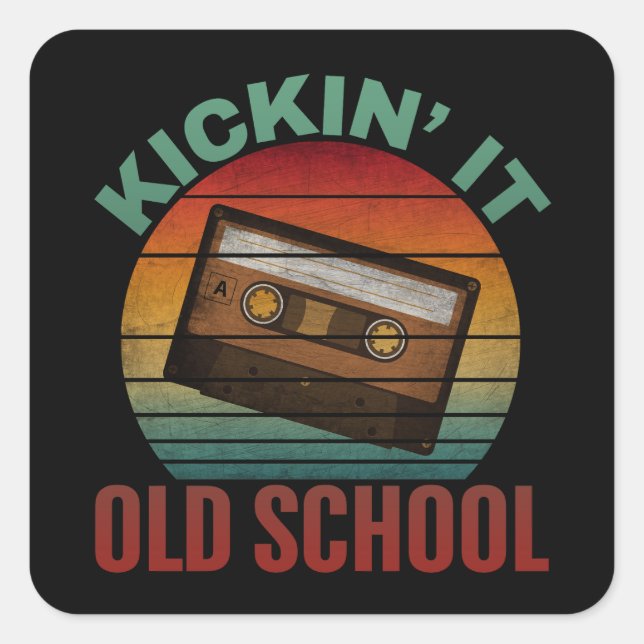 Kickin' It Old School Cassette Tape Square Sticker (Front)