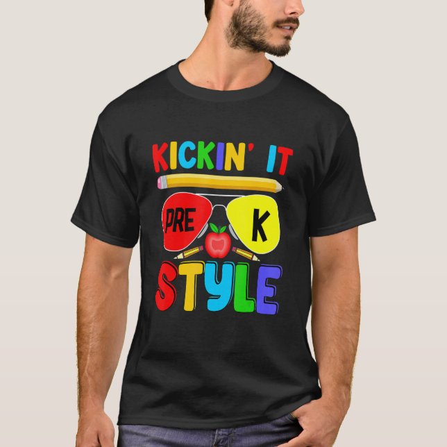 Kickin it Pre K Style Back to School Teacher Kids T-Shirt (Front)