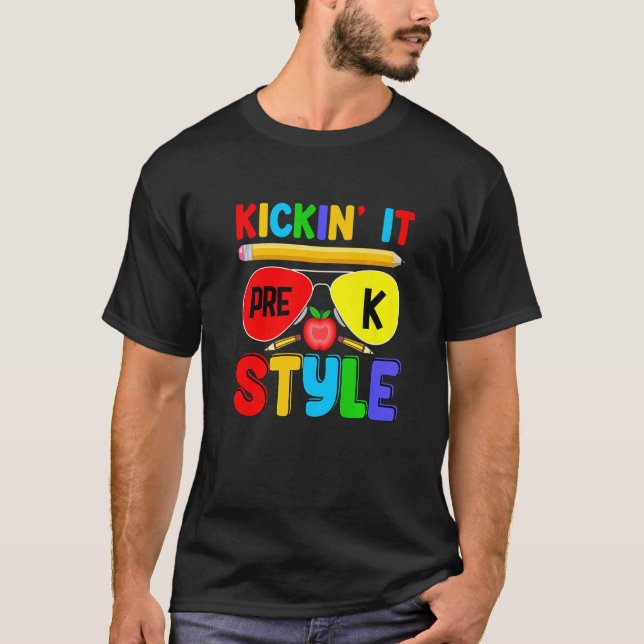 Kickin it Pre K Style Back to School Teacher Kids  T-Shirt (Front)