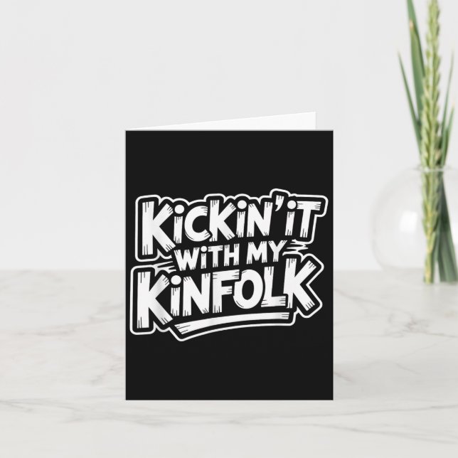 Kickin' It With My Kinfolk Funny Family Reunion  Card (Front)