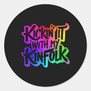 Kickin' It With My Kinfolk Funny Family Reunion Classic Round Sticker
