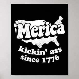 Kickin Since 1776 Poster