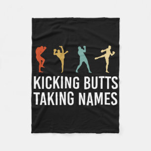 Kicking Butts Taking Names Kickboxing Kickboxer Fleece Blanket