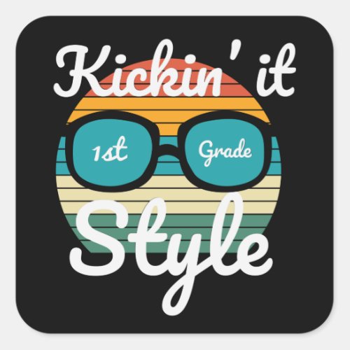 Kicking It 1st Grade Style Back To School Kids Square Sticker