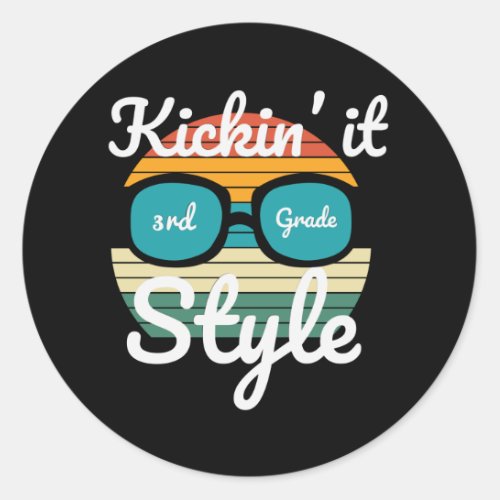 Kicking It 3rd Grade Style Back To School Student Classic Round Sticker