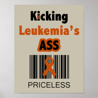 Kicking Leukemia - Priceless Poster