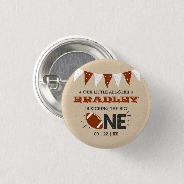 Kicking The Big One | Football 1st Birthday Button (Front & Back)