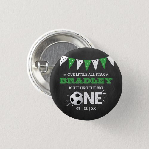 Kicking The Big One  Soccer 1st Birthday Button