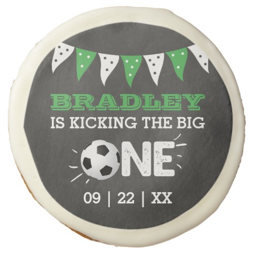 Kicking The Big One  Soccer 1st Birthday Sugar Cookie