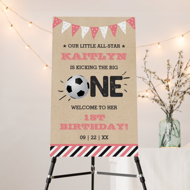 Kicking The Big One | Soccer 1st Birthday Welcome Foam Board (In Situ (Stand))