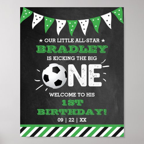 Kicking The Big One  Soccer 1st Birthday Welcome Poster