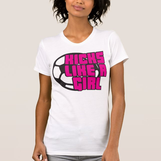 Kicks Like a Girl Soccer T-Shirt (Front)