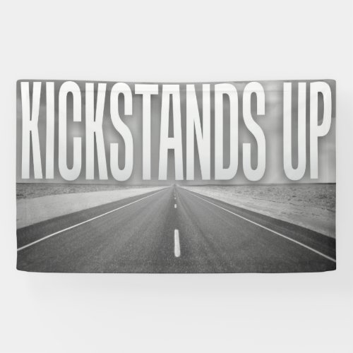 KICKSTANDS UP BANNER