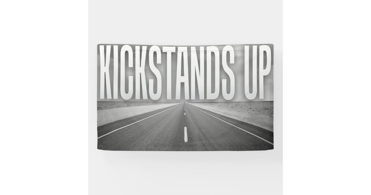 KICKSTANDS UP BANNER Zazzle
