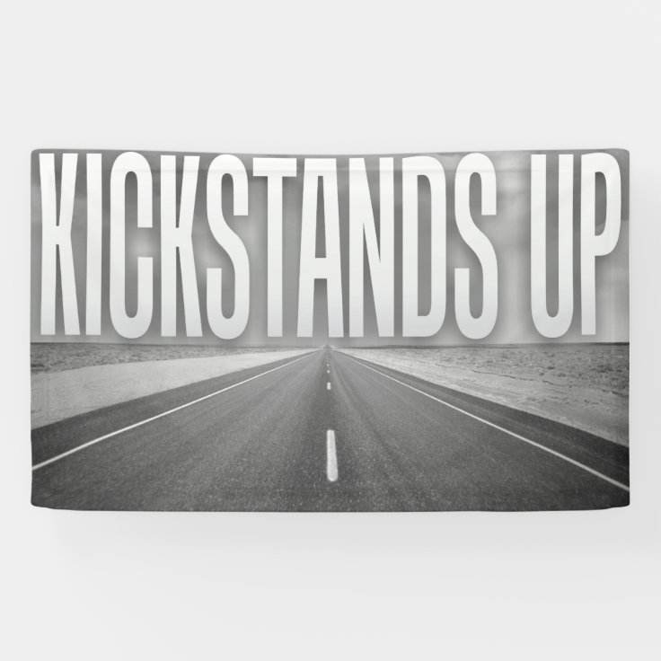 KICKSTANDS UP BANNER Zazzle