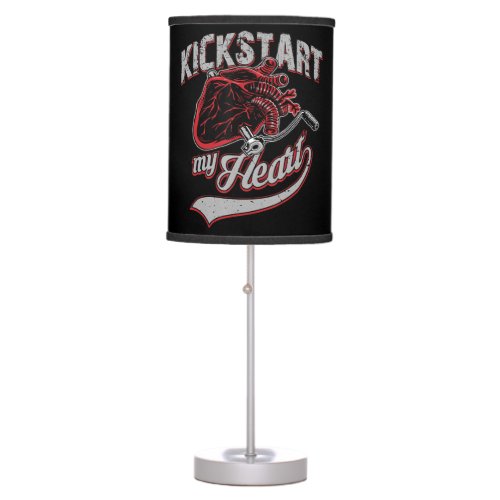 Kickstart My Heart Motorcycle Art Gift Table Lamp