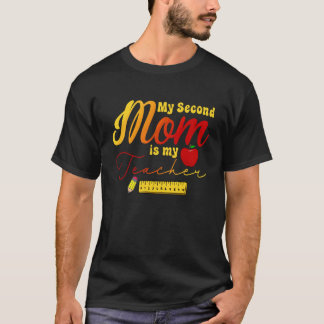 Kid Boy Girl's Second Mom Is My Teacher Back To Sc T-Shirt