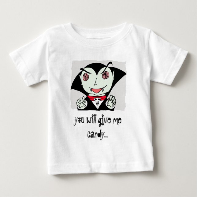 kid dracula, you will give me candy... baby T-Shirt (Front)