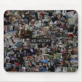 "Kid History" Quote Collage Mouse Pad