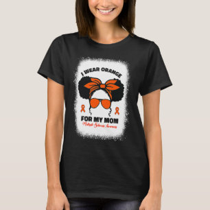 Kid I Wear Orange For My Mom Ms Multiple Sclerosis T-Shirt