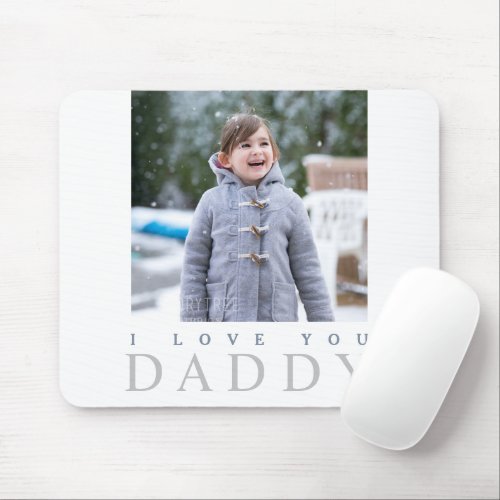 Kid Photo I Love You Daddy Mouse Pad