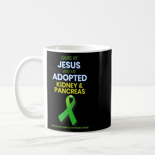 Kidney And Pancreas Transplant Organ Saved By Jesu Coffee Mug