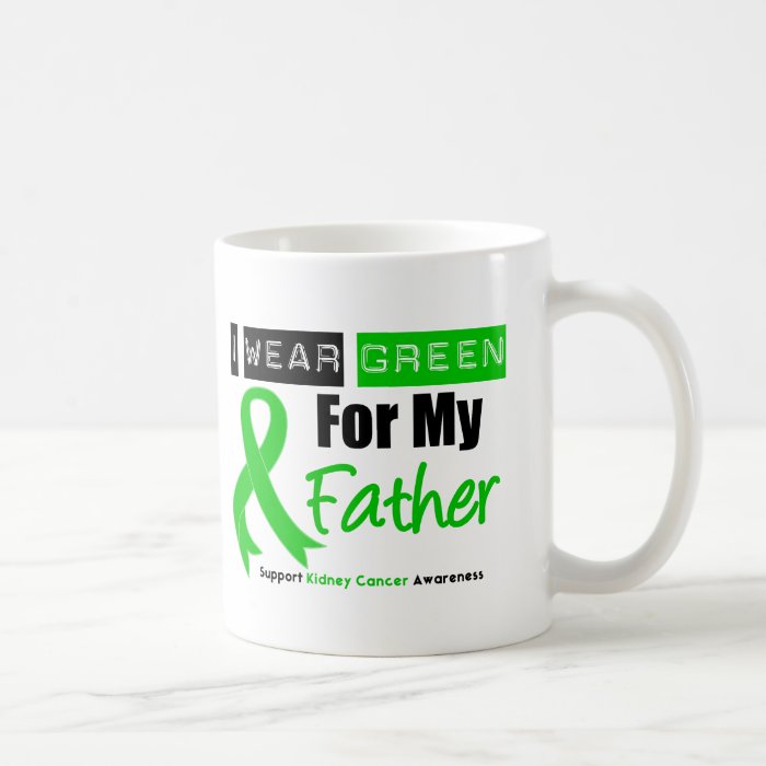Kidney Cancer Green Ribbon For My Father Mug