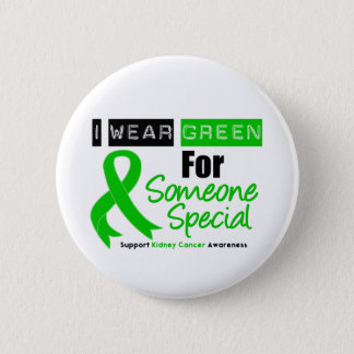 Kidney Cancer Green Ribbon For Someone Special Pinback Button