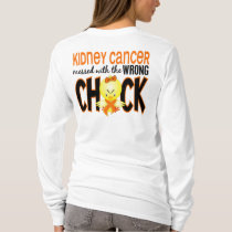 Kidney Cancer Messed With The Wrong Chick T-Shirt