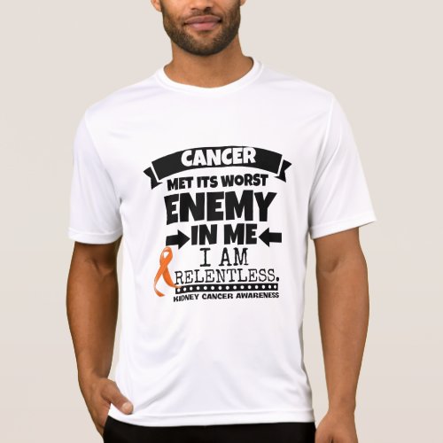 Kidney Cancer Met Its Worst Enemy in Me Orange T_Shirt