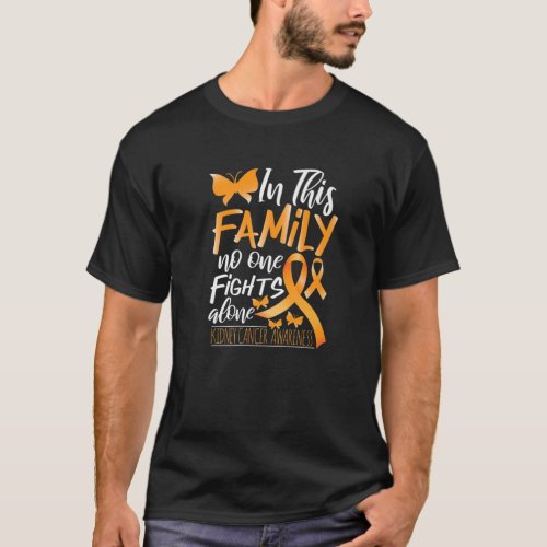 Kidney Cancer Ribbon Awareness Family Doesnt Figh T_Shirt