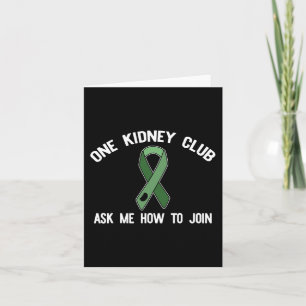 Kidney Club Ask Me How To Join Organ Donor Meme 1 Card