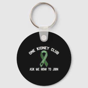 Kidney Club Ask Me How To Join Organ Donor Meme On Keychain