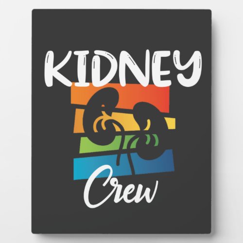 Kidney Crew Dialysis Nurse Nephrology Kidney Squad Plaque