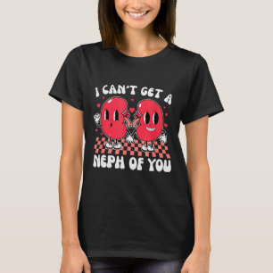 Kidney Dialysis Tech I Cant Get A Neph Of You Vale T-Shirt
