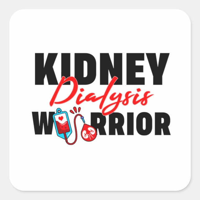 Kidney Dialysis Warrior Kidney Recipient Square Sticker (Front)