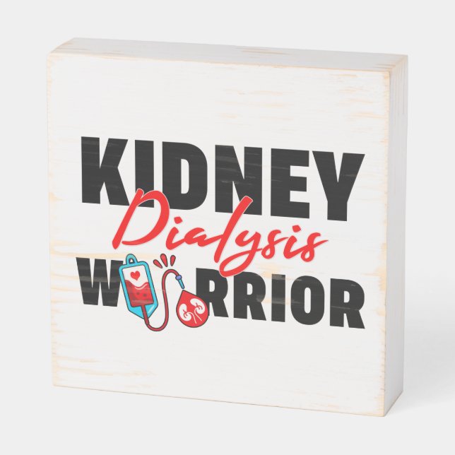 Kidney Dialysis Warrior Kidney Recipient  Wooden Box Sign (Angled Horizontal)