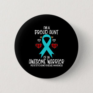 Kidney Disease Awareness I'm Proud Aunt Of Aweso Button