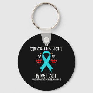 Kidney Disease Awareness My Daughter's Fight Is M  Keychain