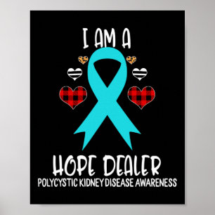 Kidney Disease Awareness Ribbon I Am A Hope Deale Poster