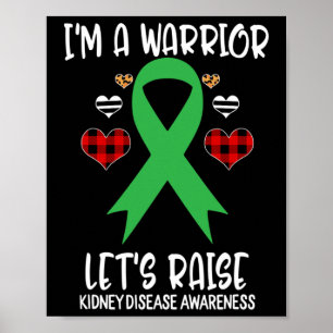 Kidney Disease Awareness Ribbon I'm Warrior Let's Poster