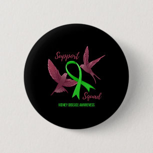 Kidney Disease Awareness Support Squad 1 Button