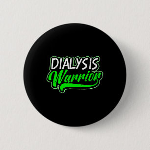 Kidney Disease Design Dialysis Warrior Gift Button