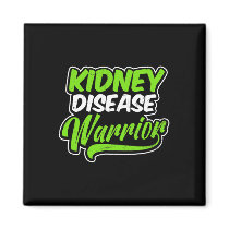 Kidney Disease Design Warrior Gift 1  Magnet