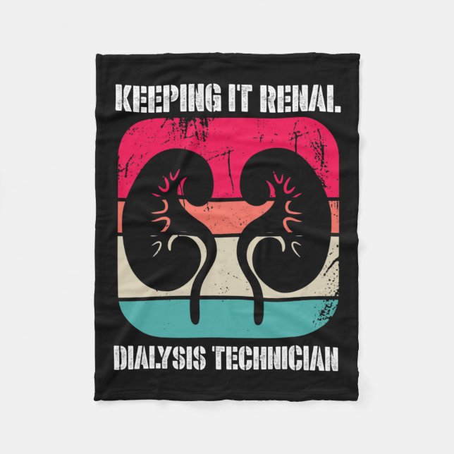 Kidney Disease Dialysis Technician Keeping It Rena Fleece Blanket (Front)