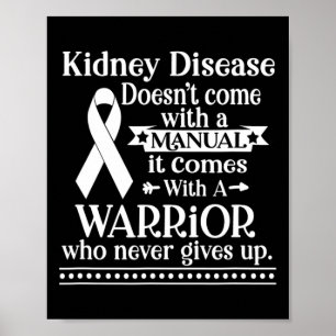 Kidney Disease Doesn't Come With A Manual Awarenes Poster