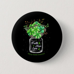 Kidney Disease Faith Love Hope Flower Jar Awarenes Button