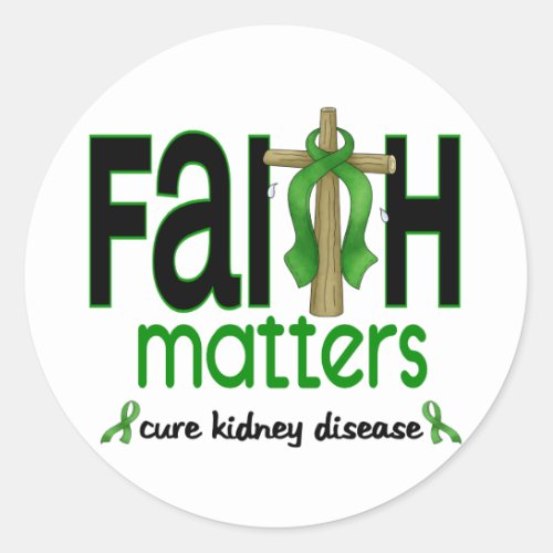 Kidney Disease Faith Matters Cross 1 Classic Round Sticker
